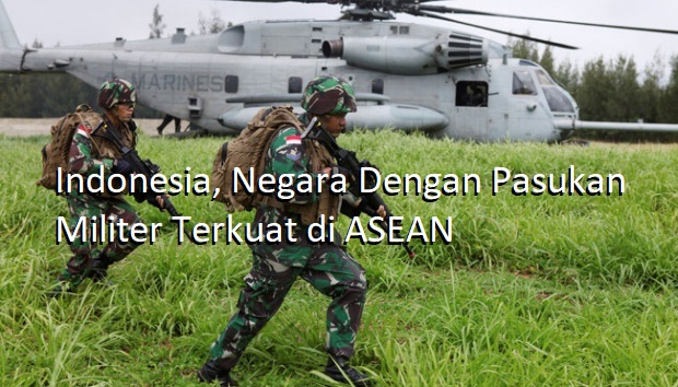Indonesia, Negara Dengan Pasukan Militer Terkuat di ASEAN