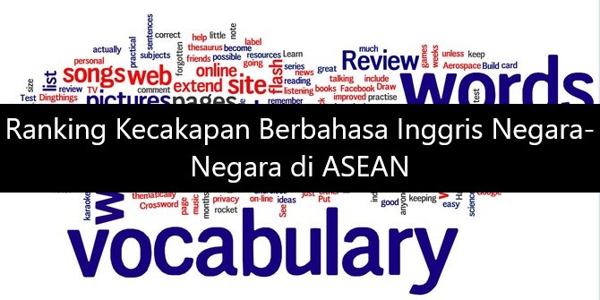 Ranking Kecakapan Berbahasa Inggris Negara-Negara di ASEAN
